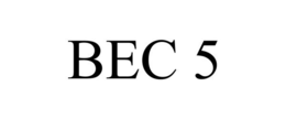 BEC 5 trademark