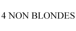 4 NON BLONDES trademark