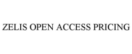 ZELIS OPEN ACCESS PRICING trademark