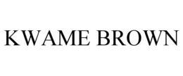 KWAME BROWN trademark