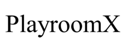 PLAYROOMX trademark
