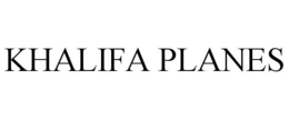 KHALIFA PLANES trademark