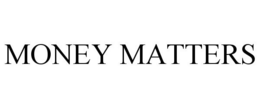 MONEY MATTERS trademark