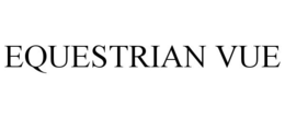 EQUESTRIAN VUE trademark