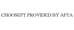 CHOOSEPT PROVIDED BY APTA trademark