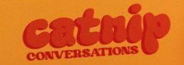 CATNIP CONVERSATIONS trademark