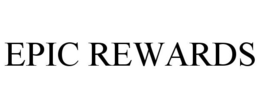 EPIC REWARDS trademark