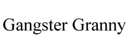GANGSTER GRANNY trademark