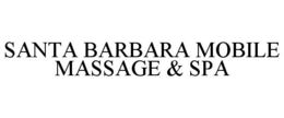 SANTA BARBARA MOBILE MASSAGE & SPA trademark