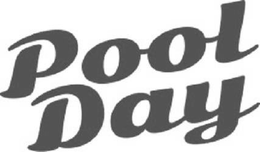 POOL DAY trademark