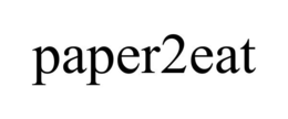 PAPER2EAT trademark