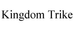 KINGDOM TRIKE trademark