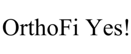 ORTHOFI YES! trademark