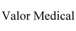 VALOR MEDICAL trademark