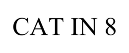 CAT IN 8 trademark