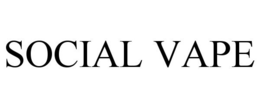 SOCIAL VAPE trademark