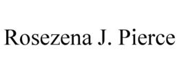 ROSEZENA J. PIERCE trademark