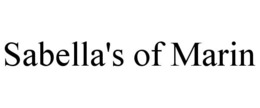 SABELLA'S OF MARIN trademark
