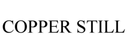COPPER STILL trademark