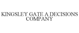 KINGSLEY GATE A DECISIONS COMPANY trademark