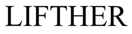 LIFTHER trademark