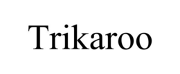 TRIKAROO trademark