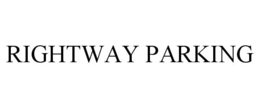 RIGHTWAY PARKING trademark