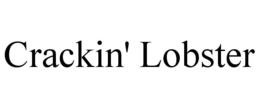 CRACKIN' LOBSTER trademark
