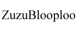 ZUZUBLOOPLOO trademark