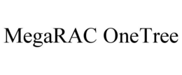 MEGARAC ONETREE trademark
