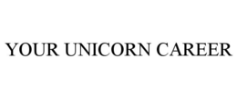 YOUR UNICORN CAREER trademark