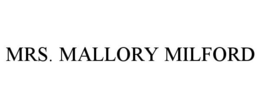 MRS. MALLORY MILFORD trademark