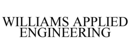 WILLIAMS APPLIED ENGINEERING trademark
