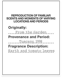 REPRODUCTION OF FAMILIAR SCENTS AND MOMENTS OF VARYING LOCATIONS AND PERIODS ORIGINALLY: FROM THE GARDEN PROVENANCE AND PERIOD: TUSCANY, 1998 FRAGRANCE DESCRIPTION: EARTH AND TOMATO LEAVES trademark