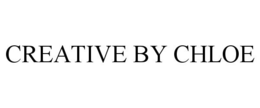 CREATIVE BY CHLOE trademark
