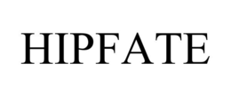 HIPFATE trademark