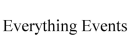 EVERYTHING EVENTS trademark
