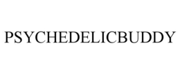 PSYCHEDELICBUDDY trademark