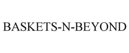 BASKETS-N-BEYOND trademark