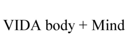 VIDA BODY + MIND trademark