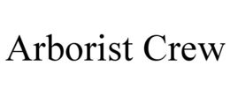 ARBORIST CREW trademark