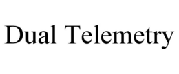 DUAL TELEMETRY trademark