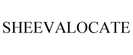 SHEEVALOCATE trademark