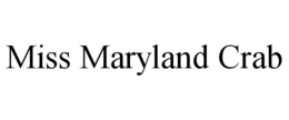 MISS MARYLAND CRAB trademark