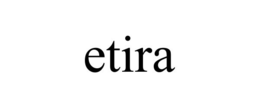 ETIRA trademark
