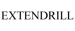 EXTENDRILL trademark