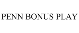 PENN BONUS PLAY trademark
