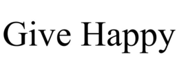 GIVE HAPPY trademark