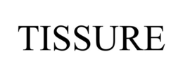 TISSURE trademark