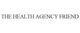 THE HEALTH AGENCY FRIEND trademark